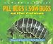 Nature Close-Up - Pill Bugs & Sow Bugs and Other Custaceans