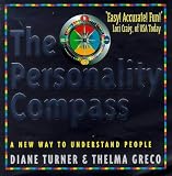 The Personality Compass: A New Way to Understand People