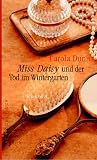 Miss Daisy und der Tod im Wintergarten.