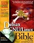 Debian GNU/Linux Bible