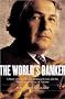 The World's Banker: A Story of Failed States, Financial Crises, and the Wealth and Poverty of Nations (Council on Foreign Relations Books (Penguin Press)) The World's Banker: A Story of Failed States, Financial Crises, and the Wealth and Poverty of Nations (Council on Foreign Relations Books (Penguin Press))