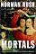 Mortals