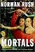 Mortals Image of Mortals