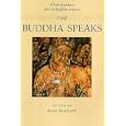 The Buddha Speaks - A book of guidance from Buddhist scriptures by Anne Bancroft