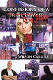 Confessions of a Trial Lawyer/ Drug Dealer