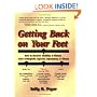 Getting Back on Your Feet: How to Recover Mobility and Fitness After Orthopedic Injuries, Operations & Illness