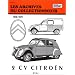 Les archives du collectionneur : Citro�n 2 cv, 1948-1970