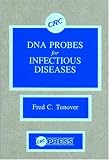 Deoxyribonucleic Acid Probes for Infectious Diseases