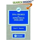 DNA Probes for Infectious Diseases by Fred C. Tenover