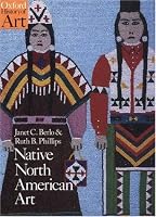 Native North American Art (Oxford History of Art)