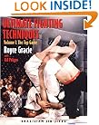 Ultimate Fighting Techniques (Brazilian Jiu-Jitsu series) (v. 1)