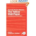 The Yellow Wall-Paper: A Sourcebook and Critical Edition by  C. Golden