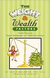 The Weight and Wealth Factors