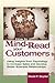How to Mind Read Your Customers