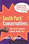 South Park Conservatives: The Revolt Against Liberal Media Bias South Park Conservatives: The Revolt Against Liberal Media Bias