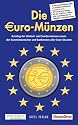 Die Euro-Münzen 2009: Katalog der Umlauf- und Sondermünzensowie der Kursmünzensätze und Banknoten aller Euro-Staaten: Katalog der Umlauf- und Sondermünzen ... und Banknoten aller Euro-Staaten