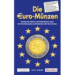 Die Euro-M�nzen 2009: Katalog der Umlauf- und Sonderm�nzensowie der Kursm�nzens�tze und Banknoten aller Euro-Staaten