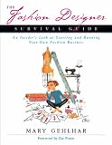 Review Kaplan Business  / The Fashion Designer Survival Guide: An Insider's Look at Starting and Running Your Own Fashion Business