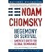 Hegemony or Survival: America's Quest for Global Dominance (American Empire Project)