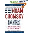 Hegemony or Survival: America's Quest for Global Dominance (American Empire Project) by Noam Chomsky