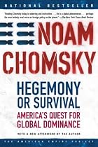 Hegemony or Survival: America's Quest for Global Dominance (American Empire Project)