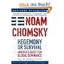 Hegemony or Survival: America's Quest for Global Dominance (American Empire Project)