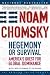 Hegemony or Survival