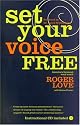 Set Your Voice Free: Foreword by Dr. Laura Schlesinger