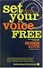 Set Your Voice Free: Foreword by Dr. Laura Schlesinger