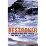 Destroyer: An Anthology of First-hand Accounts of the War at Sea 1939-1945