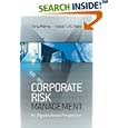Corporate Risk Management: An Organisational Perspective by Tony Merna and Faisal F. Al-Thani