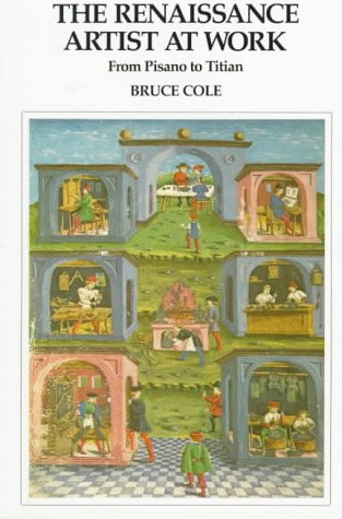 City Travel Guides Discounted  Search : The Renaissance Artist at Work: From Pisano to Titian (Icon Editions)