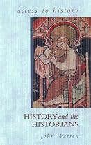 History and the Historians (Access to History)