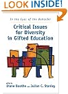 In the Eyes of the Beholder: Critical Issues for Diversity in Gifted Education