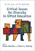 In the Eyes of the Beholder: Critical Issues for Diversity in Gifted Education