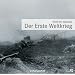 Der erste Weltkrieg. 3 CDs. . Feature in 6 Teilen