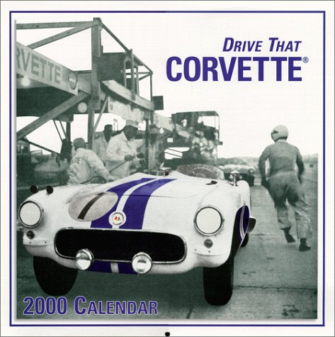 Drive That Corvette 2000 Calendar
