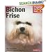 Bichon Frise (A Complete Pet Owner's Manual)