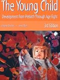 The Young Child: Development from Prebirth through Age Eight (3rd Edition) image
