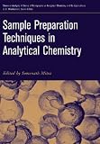 Sample Preparation Techniques in Analytical Chemistry (Chemical Analysis)