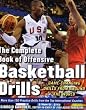 The Complete Book of Offensive Basketball Drills: Game-Changing Drills from Around the World