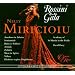 Nelly Miricioiu - Rossini Gala