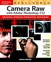 Real World Camera Raw with Adobe Photoshop CS2 (Real World)