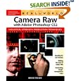 Real World Camera Raw with Adobe Photoshop CS2 (Real World) by  Bruce Fraser