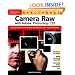 Real World Camera Raw with Adobe Photoshop CS2