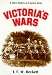 Victoria's Wars (History in Camera)