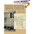 Making Authentic Shaker Furniture: With Measured Drawings of Museum Classics (Furniture Making) by John G. Shea