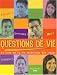 Questions de vie : Le livre de la vie chr�tienne des jeunes