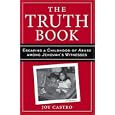 The Truth Book: Escaping a Childhood of Abuse Among Jehovah's Witnesses by  Joy Castro
