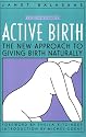 Active Birth : The New Approach to Giving Birth Naturally, Revised Edition